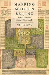 book Mapping Modern Beijing: Space, Emotion, Literary Topography