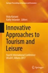 book  Innovative Approaches to Tourism and Leisure: Fourth International Conference IACuDiT, Athens 2017