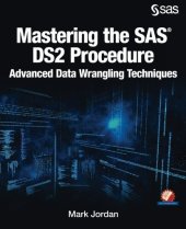 book Mastering the SAS DS2 Procedure: Advanced Data Wrangling Techniques