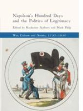 book  Napoleon's Hundred Days and the Politics of Legitimacy