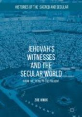 book  Jehovah's Witnesses and the Secular World: From the 1870s to the Present