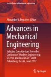 book  Advances in Mechanical Engineering: Selected Contributions from the Conference “Modern Engineering: Science and Education”, Saint Petersburg, Russia, June 2017