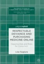 book Respectable Deviance and Purchasing Medicine Online: Opportunities and Risks for Consumers