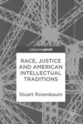 book Race, Justice and American Intellectual Traditions