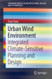 book  Urban Wind Environment: Integrated Climate-Sensitive Planning and Design