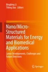 book  Nano/Micro-Structured Materials for Energy and Biomedical Applications: Latest Developments, Challenges and Future Directions