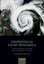 book Geophysical fluid dynamics : understanding (almost) everything with rotating shallow water models