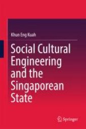 book  Social Cultural Engineering and the Singaporean State