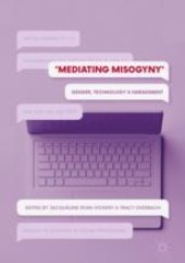 book Mediating Misogyny: Gender, Technology, and Harassment