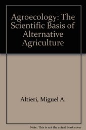 book Agroecology: The Science Of Sustainable Agriculture, Second Edition