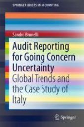 book  Audit Reporting for Going Concern Uncertainty: Global Trends and the Case Study of Italy