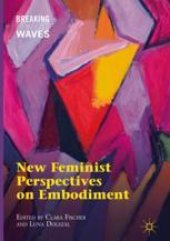 book  New Feminist Perspectives on Embodiment