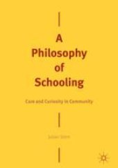 book  A Philosophy of Schooling: Care and Curiosity in Community