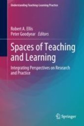 book  Spaces of Teaching and Learning: Integrating Perspectives on Research and Practice