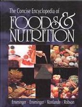 book The concise encyclopedia of foods & nutrition