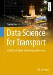 book  Data Science for Transport: A Self-Study Guide with Computer Exercises