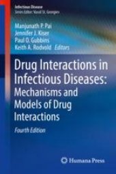 book Drug Interactions in Infectious Diseases: Mechanisms and Models of Drug Interactions