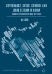 book  Governance, Social Control and Legal Reform in China: Community Sanctions and Measures