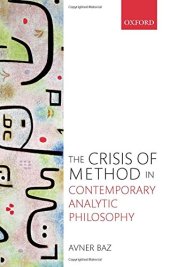 book The Crisis of Method in Contemporary Analytic Philosophy