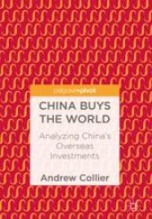 book  China Buys the World: Analyzing China's Overseas Investments