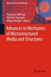 book  Advances in Mechanics of Microstructured Media and Structures