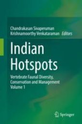 book Indian Hotspots : Vertebrate Faunal Diversity, Conservation and Management, Volume 1