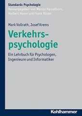 book Verkehrspsychologie: Ein Lehrbuch Fuer Psychologen, Ingenieure Und Informatiker (Kohlhammer Standards Psychologie) (German Edition)