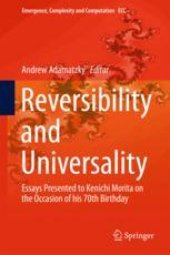 book  Reversibility and Universality: Essays Presented to Kenichi Morita on the Occasion of his 70th Birthday