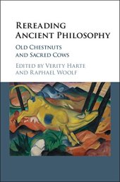 book Rereading Ancient Philosophy: Old Chestnuts and Sacred Cows