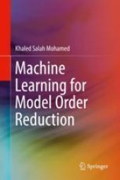 book  Machine Learning for Model Order Reduction 