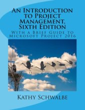 book An Introduction to Project Management, Sixth Edition- With a Brief Guide to Microsoft Project 2016