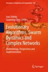 book  Evolutionary Algorithms, Swarm Dynamics and Complex Networks: Methodology, Perspectives and Implementation