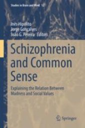 book  Schizophrenia and Common Sense: Explaining the Relation Between Madness and Social Values