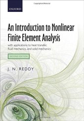 book An Introduction to Nonlinear Finite Element Analysis: with applications to heat transfer, fluid mechanics, and solid mechanics