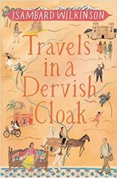 book Travels in a Dervish Cloak