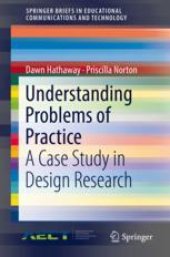 book  Understanding Problems of Practice: A Case Study in Design Research