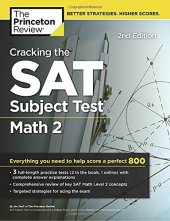 book Cracking the SAT Subject Test in Math 2, 2nd Edition: Everything You Need to Help Score a Perfect 800