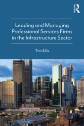 book Leading and Managing Professional Services Firms in the Infrastructure Sector