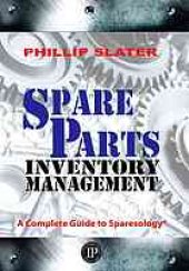 book Spare parts inventory management : a complete guide to sparesology