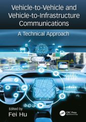 book Vehicle-to-vehicle and vehicle-to-infrastructure communications : a technical approach