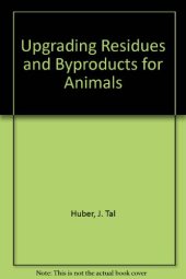 book Upgrading residues and by-products for animals