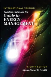 book SOLUTIONS MANUAL FOR GUIDE TO ENERGY MANAGEMENT, 8th Edition / International Version