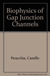 book Biophysics of gap junction channels