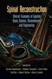 book Spinal reconstruction : clinical examples of applied basic science, biomechanics and engineering