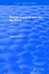 book Quarks, Leptons and The Big Bang: Second Edition