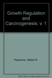 book Growth Regulation and Carcinogenesis, Vol I