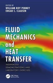 book Fluid Mechanics and Heat Transfer : Inexpensive Demonstrations and Laboratory Exercises