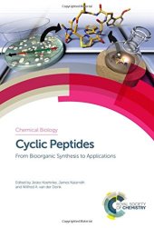 book Cyclic Peptides : from bioorganic synthesis to applications