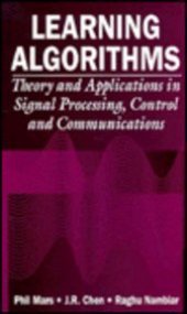 book Learning algorithms : theory and applications in signal processing, control, and communications