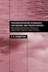 book Preconcentration Techniques for Natural and Treated Waters : High Sensitivity Determination of Organic and Organometallic Compounds, Cations and Anions